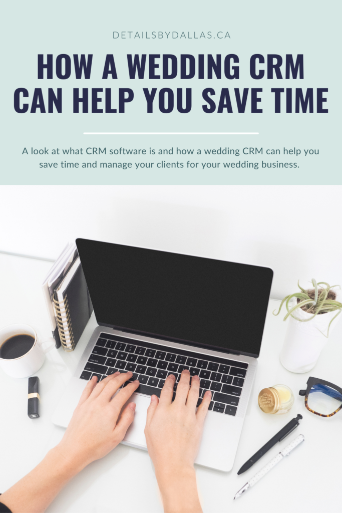 How a wedding CRM can help your wedding business