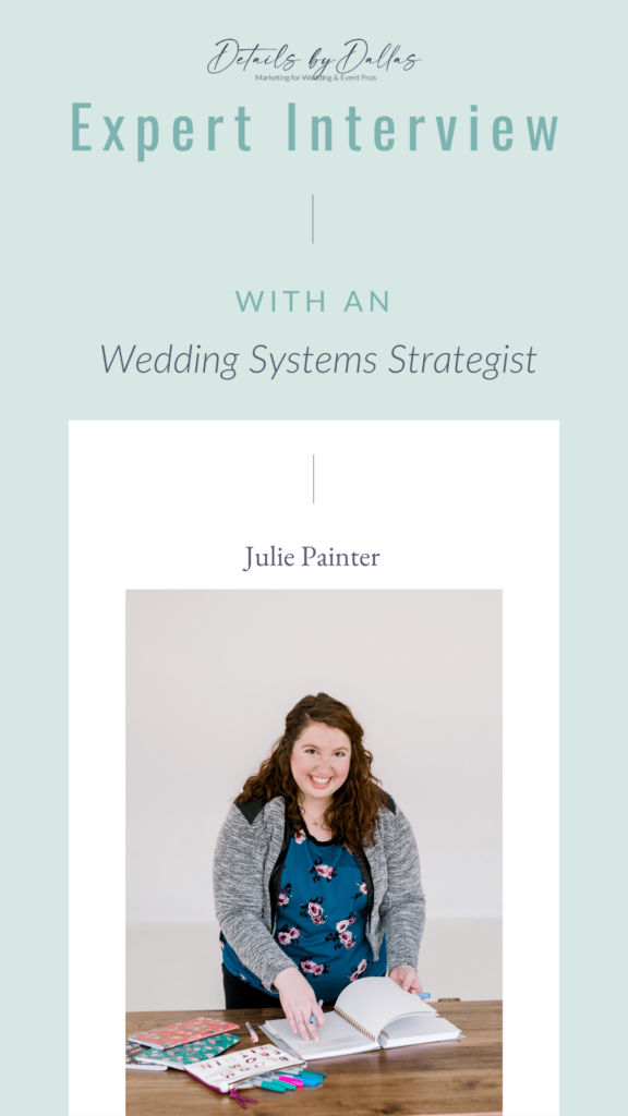 Julie Painter, Wedding Systems Strategist